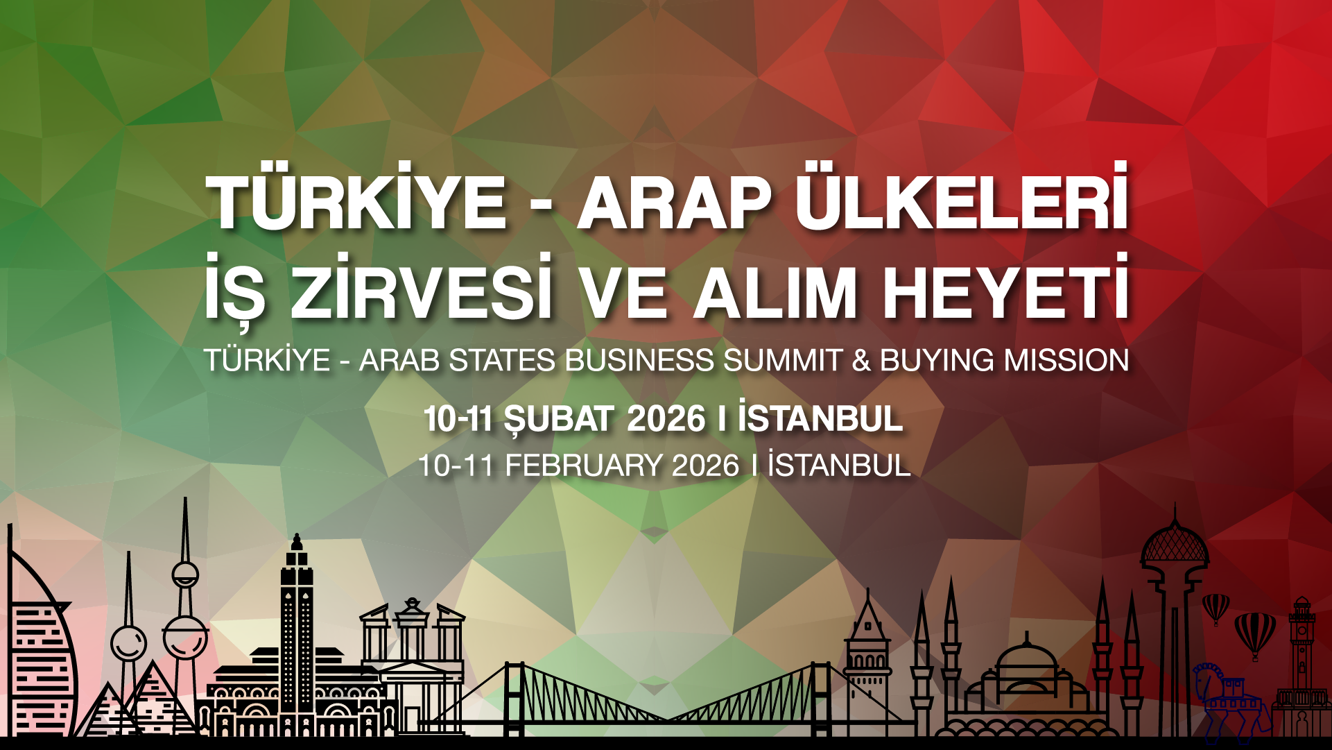 Türkiye - Arab States Business Summit & Buying Mission