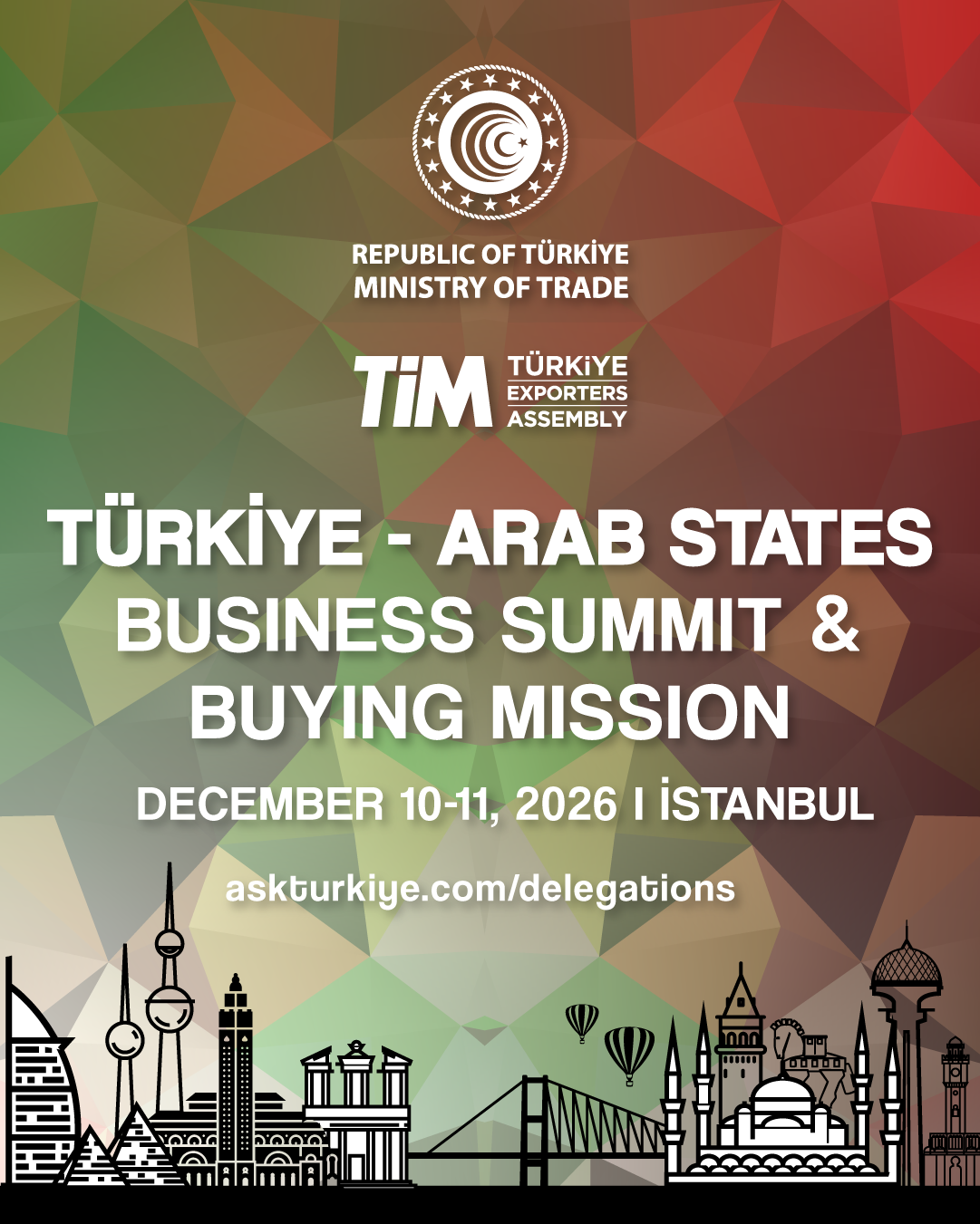 Türkiye - Arab States Business Summit & Buying Mission