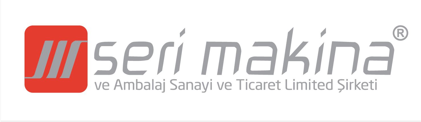 SERİ MAKİNA VE AMBALAJ SANAYİ VE TİCARET LİMİTED ŞİRKETİ
